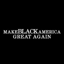 MAKEBLACKAMERICA GREAT AGAIN logo