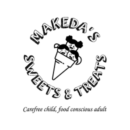 MAKEDA'S SWEETS & TREATS CAREFREE CHILD, FOOD CONSCIOUS ADULT logo