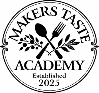 MAKERS TASTE ACADEMY ESTABLISHED 2025 logo