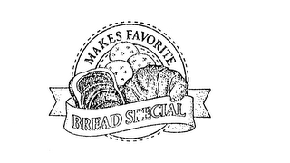 MAKES FAVORITE BREAD SPECIAL logo
