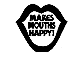 MAKES MOUTHS HAPPY! logo