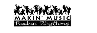 MAKIN' MUSIC ROCKIN' RHYTHM logo