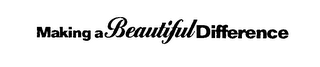 MAKING A BEAUTIFUL DIFFERENCE logo