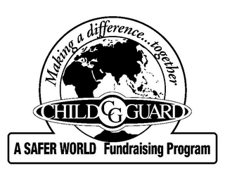 MAKING A DIFFERENCE...TOGETHER CHILD CG GUARD A SAFER WORLD FUNDRAISING PROGRAM logo
