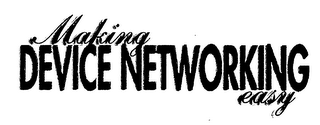 MAKING DEVICE NETWORKING EASY logo