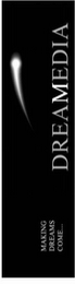 MAKING DREAMS COME ... DREAMEDIA logo