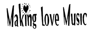 MAKING LOVE MUSIC logo