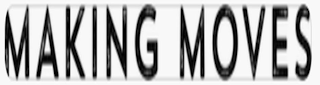 MAKING MOVES logo