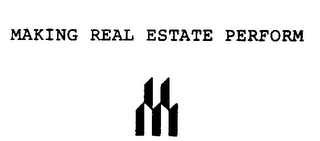 MAKING REAL ESTATE PERFORM logo