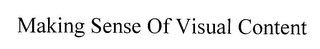 MAKING SENSE OF VISUAL CONTENT logo