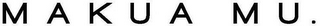MAKUA MU. logo
