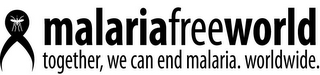 MALARIA FREE WORLD TOGETHER, WE CAN END MALARIA. WORLDWIDE. logo