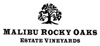 MALIBU ROCKY OAKS ESTATE VINEYARDS