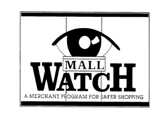MALL WATCH A MERCHANT PROGRAM FOR SAFER SHOPPING logo