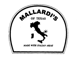 MALLARDI'S OF TEXAS MADE WITH ITALIAN ARIAS logo
