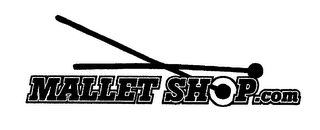 MALLET SHOP.COM