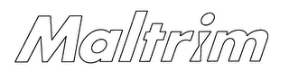 MALTRIM