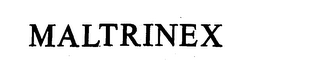 MALTRINEX
