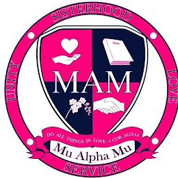 MAM BIBLE SISTERHOOD LOVE SERVICE UNITY DO ALL THINGS IN LOVE - 1 COR. 16:13-14 MU ALPHA MU logo