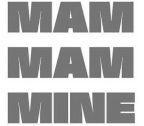 MAM MAM MINE logo