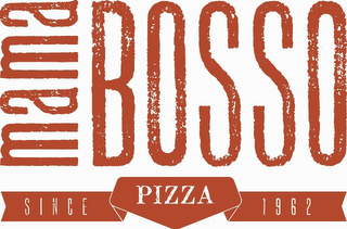 MAMA BOSSO PIZZA SINCE 1962 logo