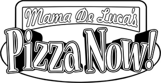 MAMA DE LUCA'S PIZZA NOW! logo