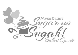 MAMA DESTA'S SUGAR NO SUGAH! BAKED GOODS logo