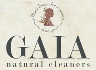 MAMA KNOWS WHAT IT MEANS TO CLEAN GREEN GAIA NATURAL CLEANERS logo