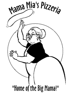 MAMA MIA'S PIZZERIA "HOME OF THE BIG MAMA!" logo