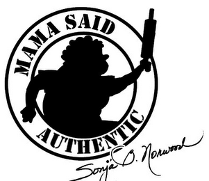 MAMA SAID AUTHENTIC SONJA B. NORWOOD logo