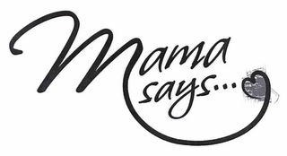 MAMA SAYS... logo