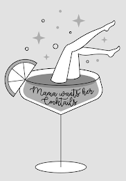 MAMA WANTS HER COCKTAILS logo