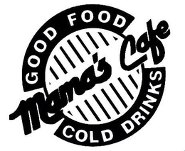 MAMA'S CAFE GOOD FOOD COLD DRINKS logo