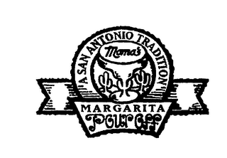 MAMA'S MARGARITA POUR OFF A SAN ANTONIOTRADITION logo