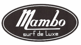 MAMBO SURF DE LUXE