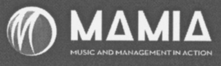 MAMIA MUSIC AND MANAGEMENT IN ACTION logo