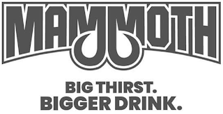 MAMMOTH BIG THIRST. BIGGER DRINK. logo
