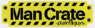 MAN CRATE PLAIN GUYS