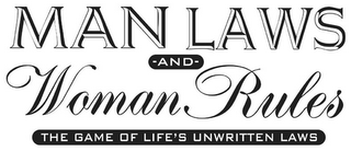 MAN LAWS -AND- WOMAN RULES THE GAME OF LIFE'S UNWRITTEN LAWS logo