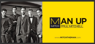 MAN UP MITCH PAUL MITCHELL WWW.MITCHTHEMAN.COM logo
