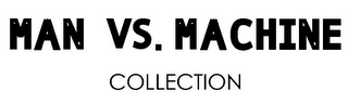 MAN VS. MACHINE COLLECTION logo
