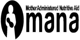 MANA MOTHER ADMINISTERED NUTRITIVE AID logo