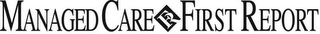 MANAGED CARE FR FIRST REPORT logo