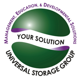 MANAGEMENT, EDUCATION $ DEVELOPMENTAL SOLUTIONS YOUR SOLUTION UNIVERSAL STORAGE GROUP logo