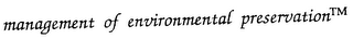 MANAGEMENT OF ENVIRONMENTAL PRESERVATION logo
