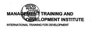 MANAGEMENT TRAINING AND DEVELOPMENT INSTITUTE INTERNATIONAL TRAINING FOR DEVELOPMENT logo