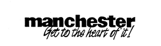 MANCHESTER GET TO THE HEART OF IT! logo