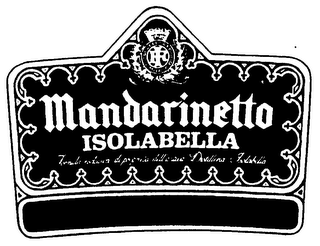 MANDARINETTO ISOLABELLA FORMULA ESCLUSIVA DI PROPRIETA DELL'ANTICA DISTILLERIA ISOLABELLA logo