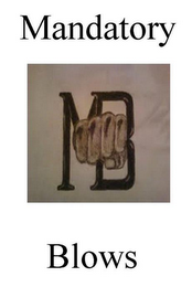 MANDATORY BLOWS MB logo