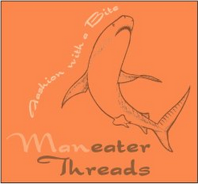 MANEATER THREADS FASHION WITH A BITE logo